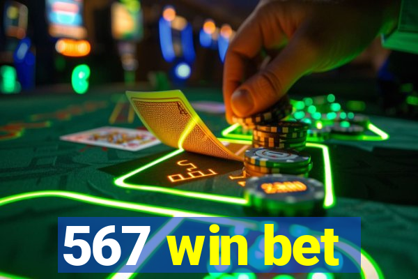 567 win bet