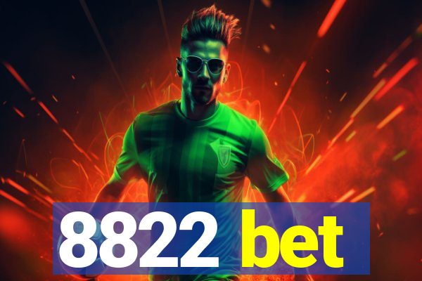 8822 bet