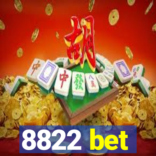 8822 bet