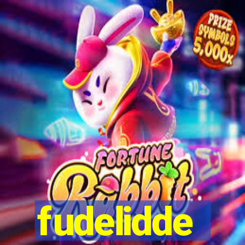 fudelidde