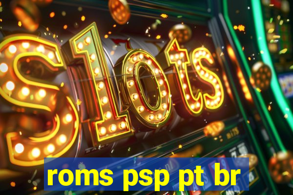 roms psp pt br