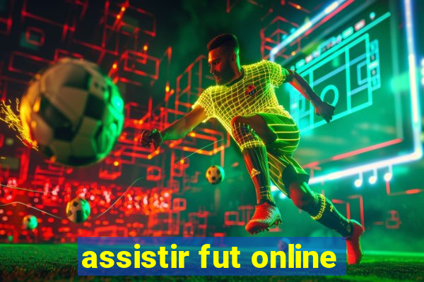 assistir fut online