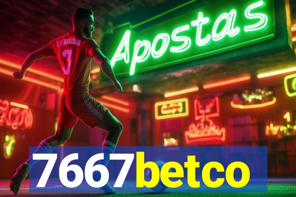 7667betco