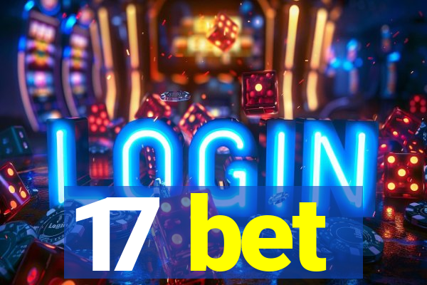 17 bet