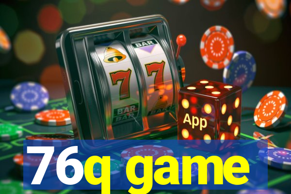 76q game