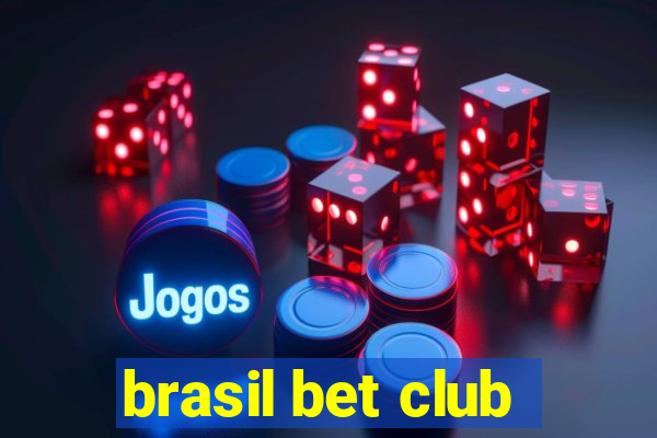 brasil bet club