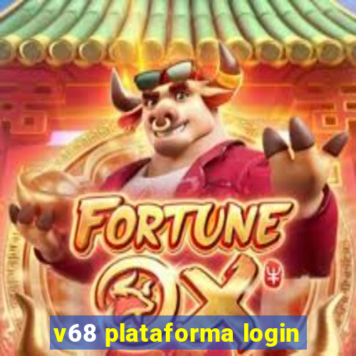 v68 plataforma login