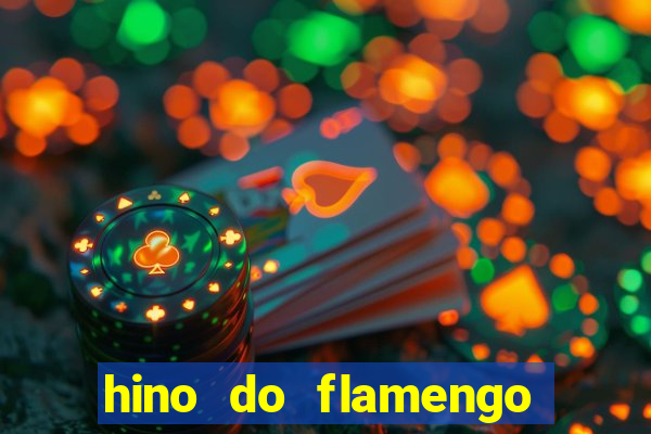 hino do flamengo para toque de celular