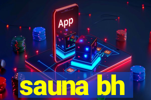 sauna bh