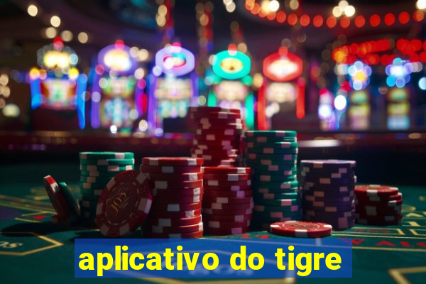 aplicativo do tigre