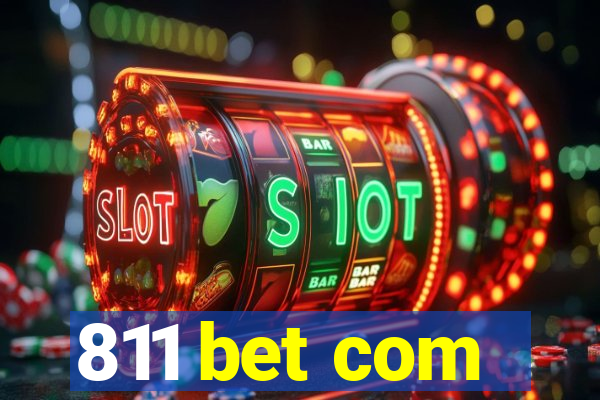 811 bet com