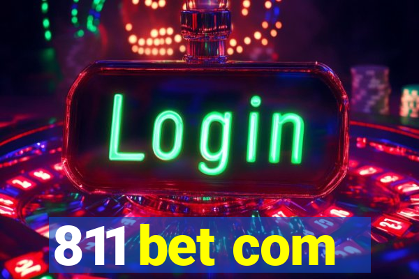 811 bet com