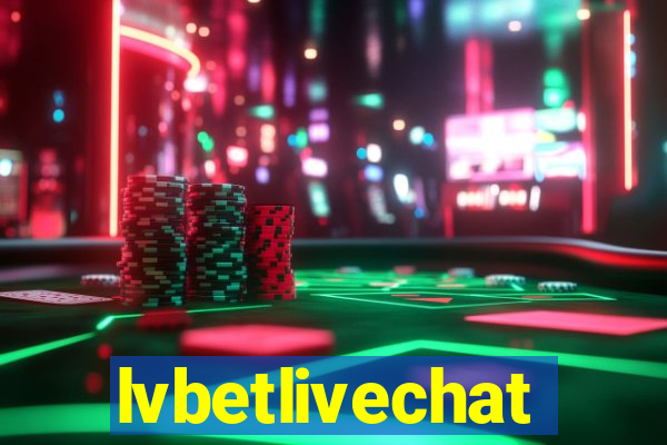 lvbetlivechat