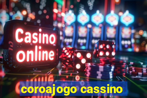 coroajogo cassino