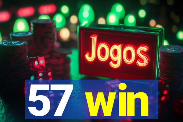 57 win