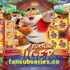 fansubseries.com