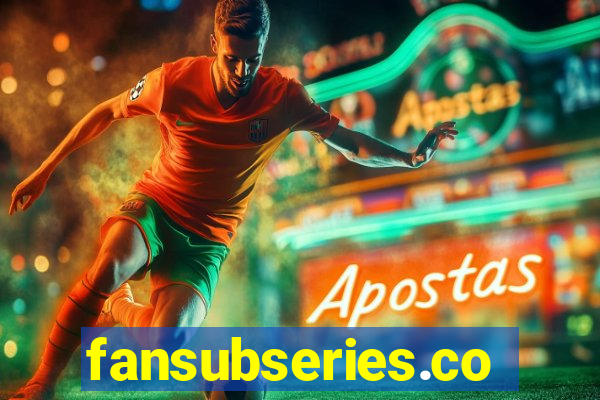fansubseries.com