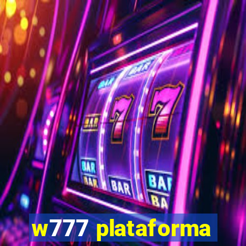 w777 plataforma
