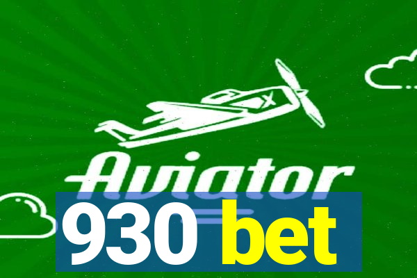 930 bet