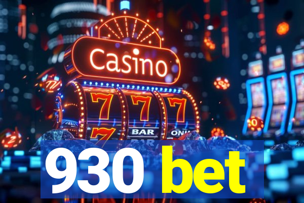 930 bet