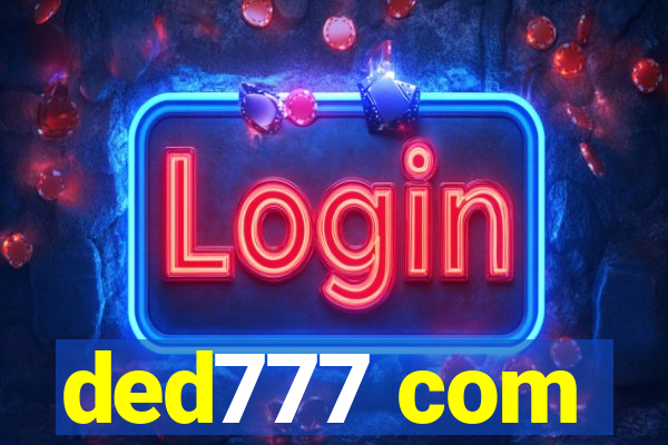 ded777 com