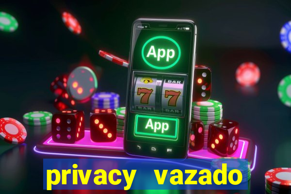 privacy vazado belle belinha