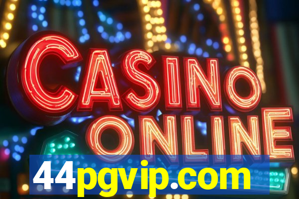 44pgvip.com