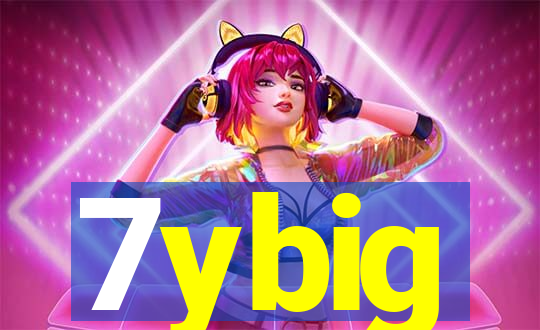 7ybig