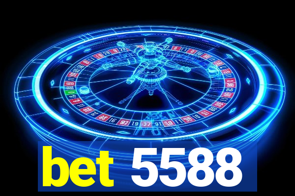 bet 5588
