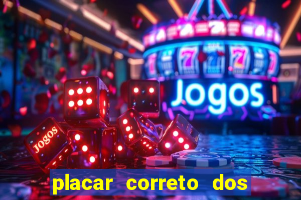placar correto dos jogos de hoje