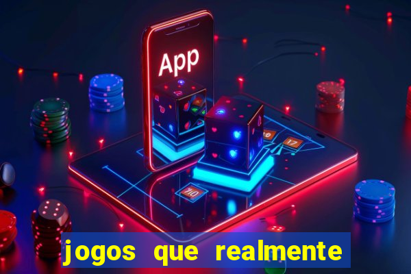 jogos que realmente pagam sem precisar depositar dinheiro