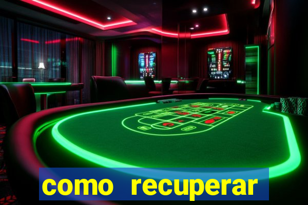 como recuperar dinheiro perdido na betano