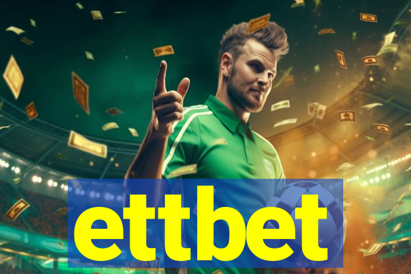ettbet