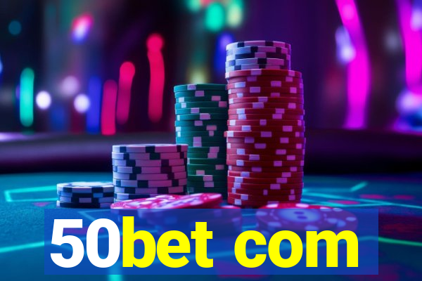 50bet com