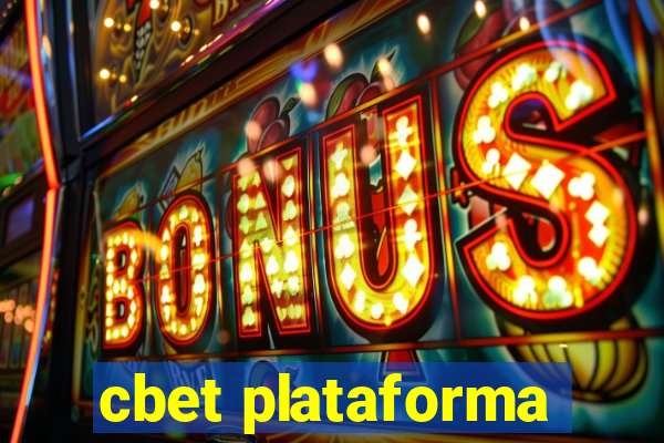 cbet plataforma