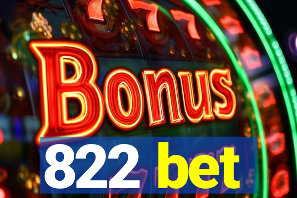 822 bet