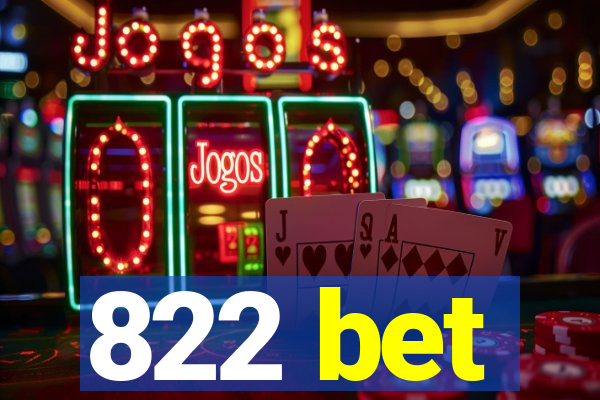 822 bet