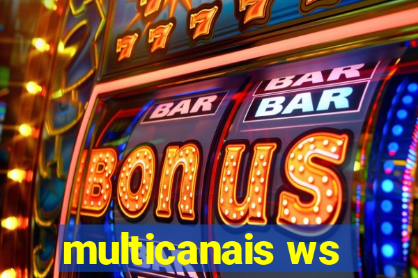 multicanais ws