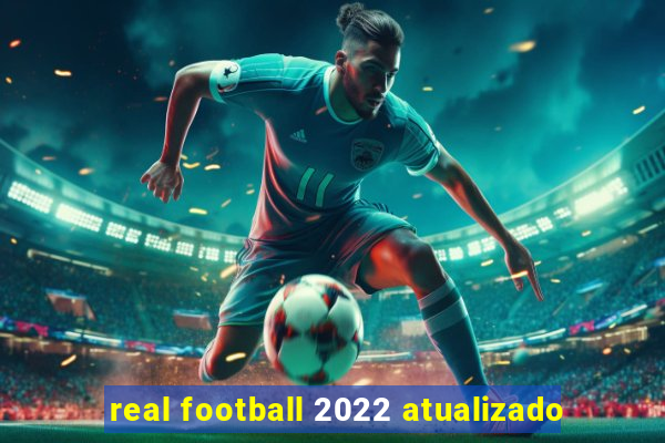 real football 2022 atualizado