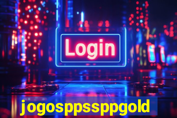 jogosppssppgold
