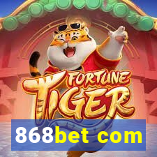 868bet com