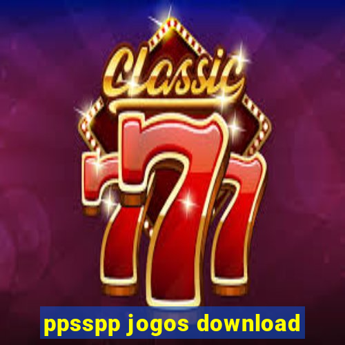 ppsspp jogos download