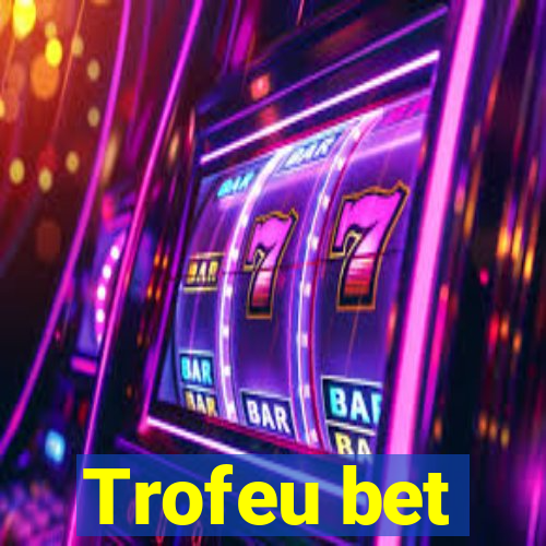 Trofeu bet