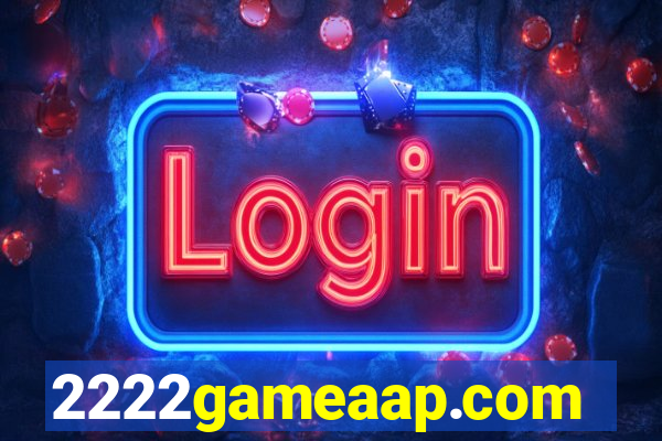2222gameaap.com