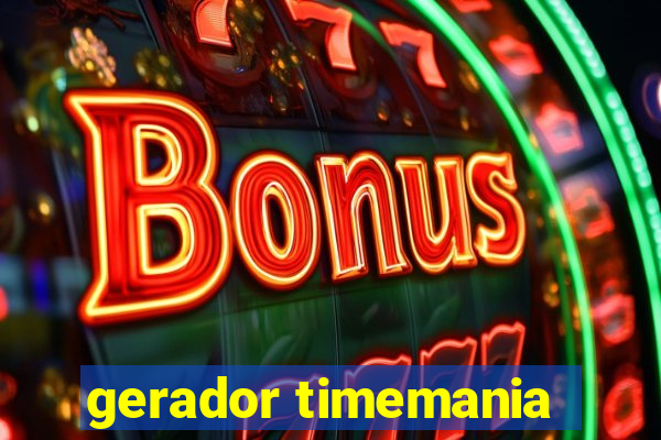 gerador timemania