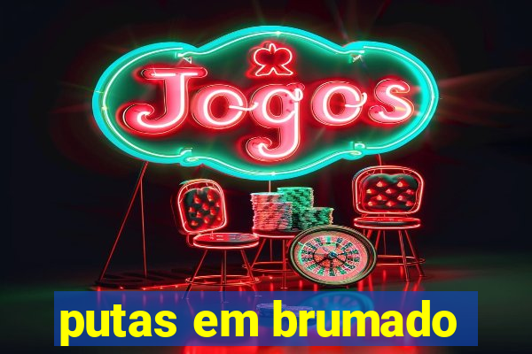 putas em brumado