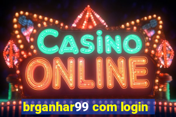 brganhar99 com login