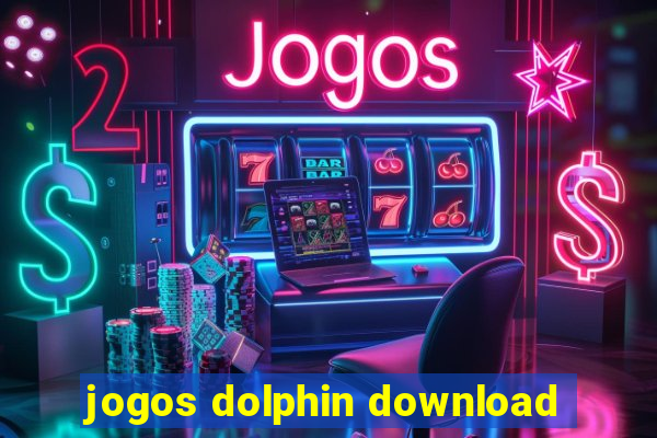 jogos dolphin download