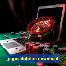jogos dolphin download