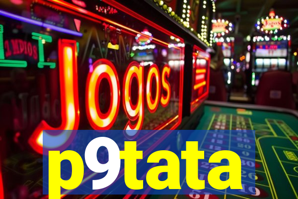 p9tata